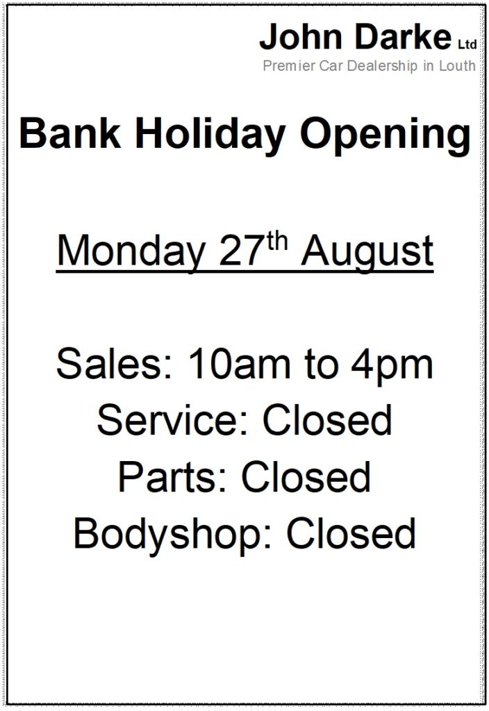 Bank Holiday Monday Opening Hours John Darke Ltd